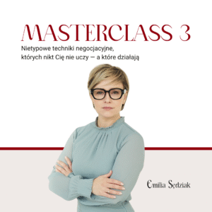 MASTERCLASS 3: Nietypowe techniki negocjacyjne, których nikt Cię nie uczy — a które działają